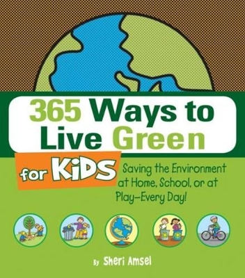 365 Ways to Live Green for Kids book