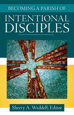 Becoming a Parish of Intentional Disciples book