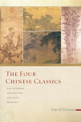 The Four Chinese Classics by David Hinton