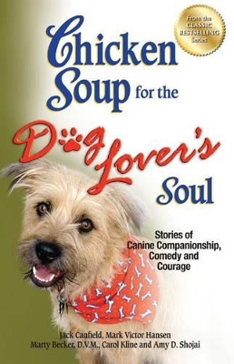 Chicken Soup for the Dog Lover's Soul book