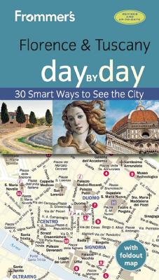 Frommer's Florence and Tuscany day by day by Stephen Brewer