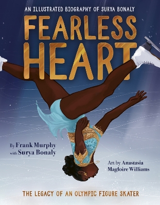 Fearless Heart: An Illustrated Biography of Surya Bonaly book