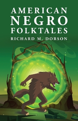 American Negro Folktales: Richard M. Dorson book