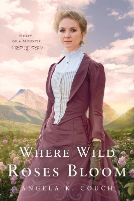 Where Wild Roses Bloom book