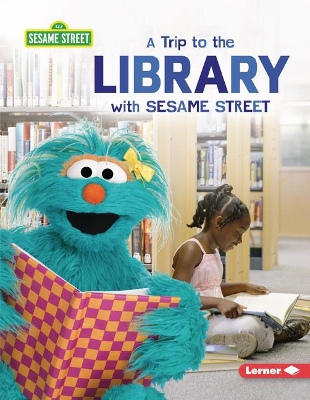 A Trip to the Library with Sesame Street book