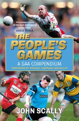 The People's Games: A GAA Compendium book