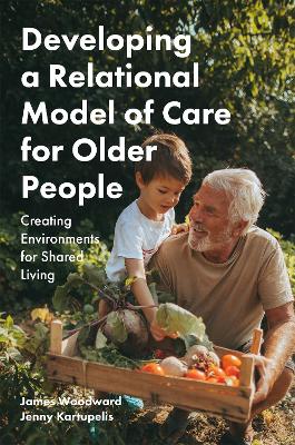 Developing a Relational Model of Care for Older People book
