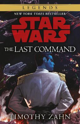 Star Wars: #3 The Last Command (The Thrawn Trilogy) book