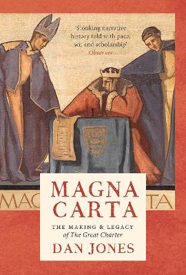 Magna Carta: The Making and Legacy of the Great Charter book