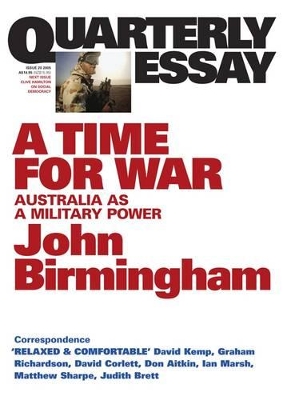 Time For War: The Rebirth Of Australia's Military Culture: Quarterly Essay 20 book
