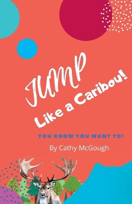 Jump Like a Caribou book