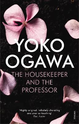 The Housekeeper and the Professor: ‘a poignant tale of beauty, heart and sorrow’ Publishers Weekly book