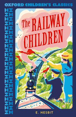 Oxford Children's Classics: The Railway Children book