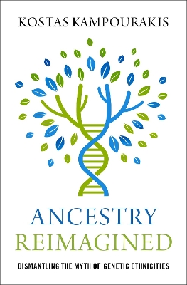 Ancestry Reimagined: Dismantling the Myth of Genetic Ethnicities book