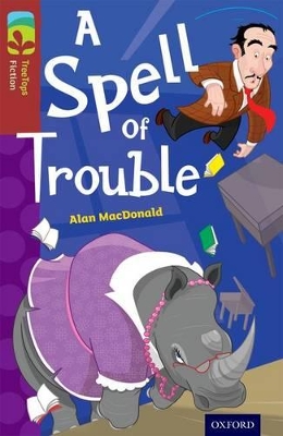 Oxford Reading Tree TreeTops Fiction: Level 15: A Spell of Trouble book