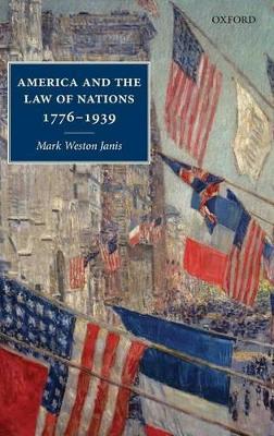 America and the Law of Nations 1776-1939 book