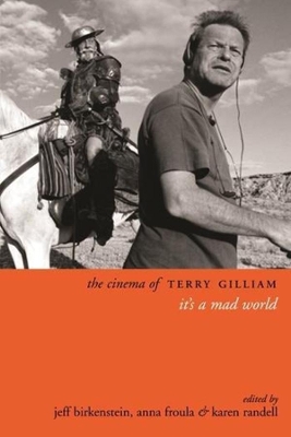 The Cinema of Terry Gilliam: It's a Mad World book
