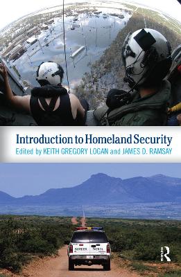 Introduction to Homeland Security by Keith Gregory Logan