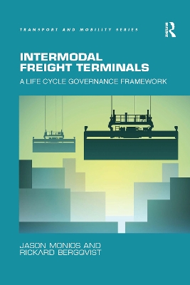 Intermodal Freight Terminals: A Life Cycle Governance Framework book