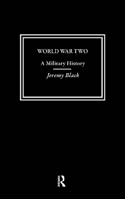 World War Two by Jeremy Black