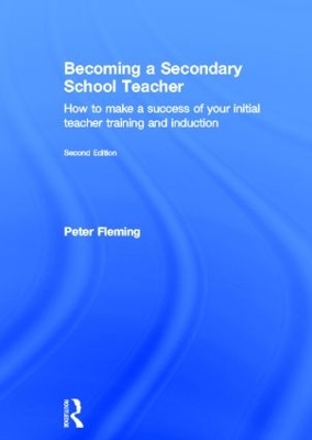 Becoming a Secondary School Teacher by Peter Fleming