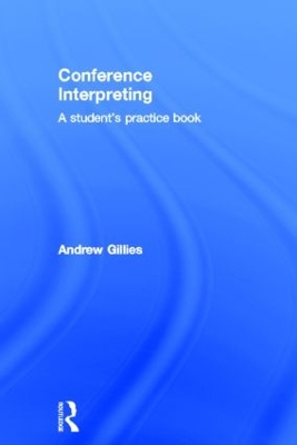 Conference Interpreting by Andrew Gillies