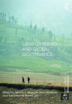 Land Grabbing and Global Governance by Matias E. Margulis