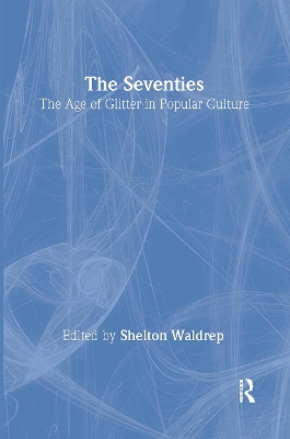 The Seventies by Shelton Waldrep