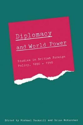 Diplomacy and World Power by Michael L. Dockrill