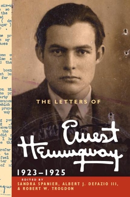 Letters of Ernest Hemingway: Volume 2, 1923-1925 by Ernest Hemingway