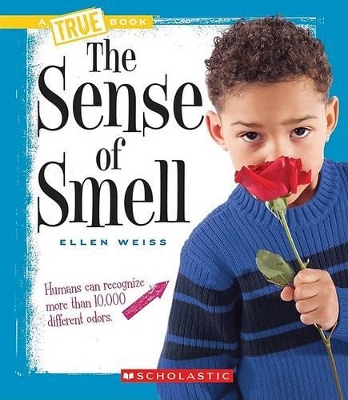 The Sense of Smell by Ellen Weiss