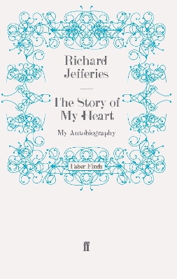 The Story of my Heart by Richard Jefferies