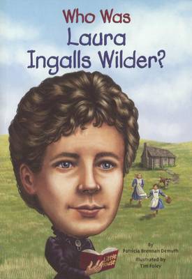 Who Was Laura Ingalls Wilder? book