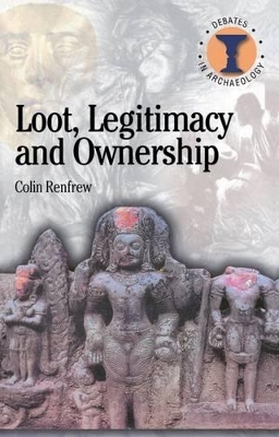 Loot, Legitimacy and Ownership book