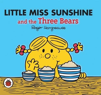 Mr Men and Little Miss: Little Miss Sunshine and the Three Bears book