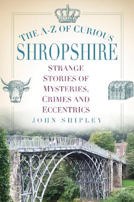 A-Z of Curious Shropshire book
