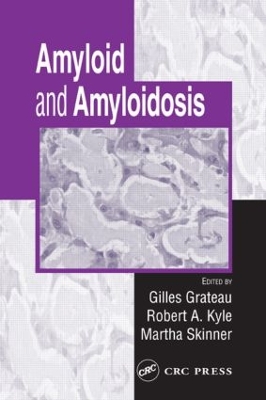 Amyloid and Amyloidosis by Gilles Grateau