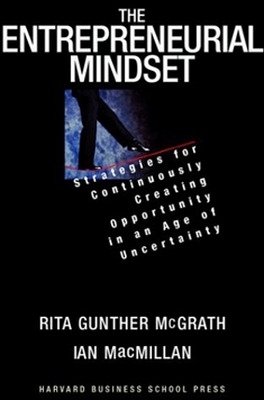 Entrepreneurial Mindset by Rita Gunther McGrath