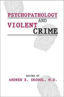 Psychopathology and Violent Crime book