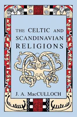 Celtic and Scandinavian Religions book