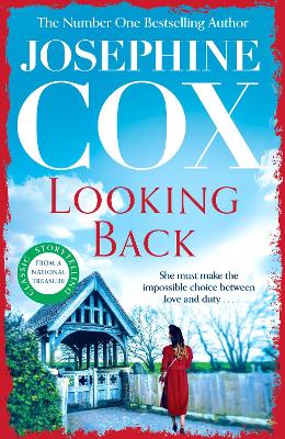 Looking Back: She must choose between love and duty... by Josephine Cox
