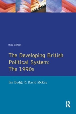 The Developing British Political System by Ian Budge