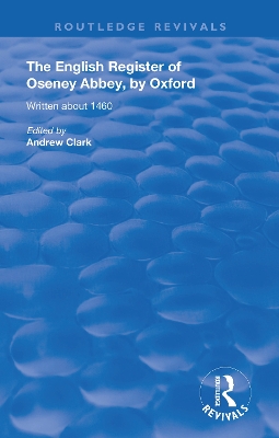 The English Register of Oseney Abbey, by Oxford: Written about 1460 book