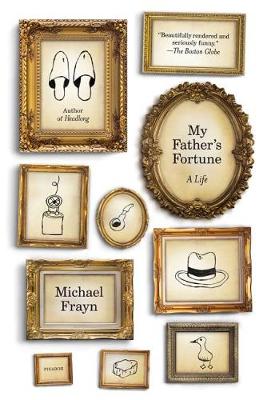 My Father's Fortune by Michael Frayn