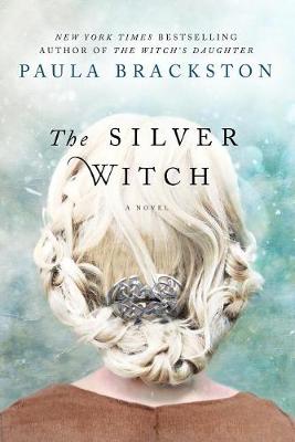 The Silver Witch by Paula Brackston