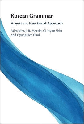 Korean Grammar: A Systemic Functional Approach book
