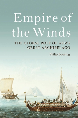 Empire of the Winds: The Global Role of Asia’s Great Archipelago book