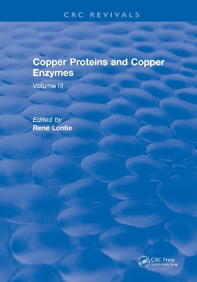 Copper Proteins and Copper Enzymes: Volume III by Rene Lontie
