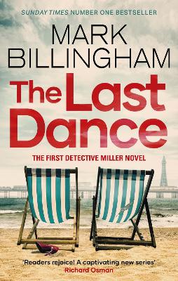 The Last Dance: A Detective Miller case - the first new Billingham series in 20 years by Mark Billingham
