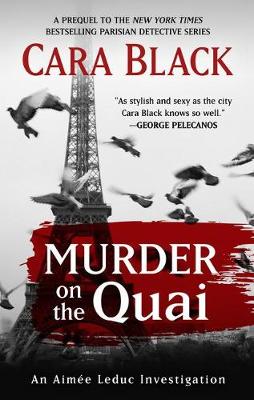 Murder on the Quai by Cara Black